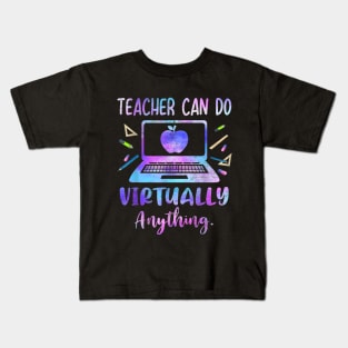 Teacher Can Do Virtually Anything Costume Teaching Kids T-Shirt